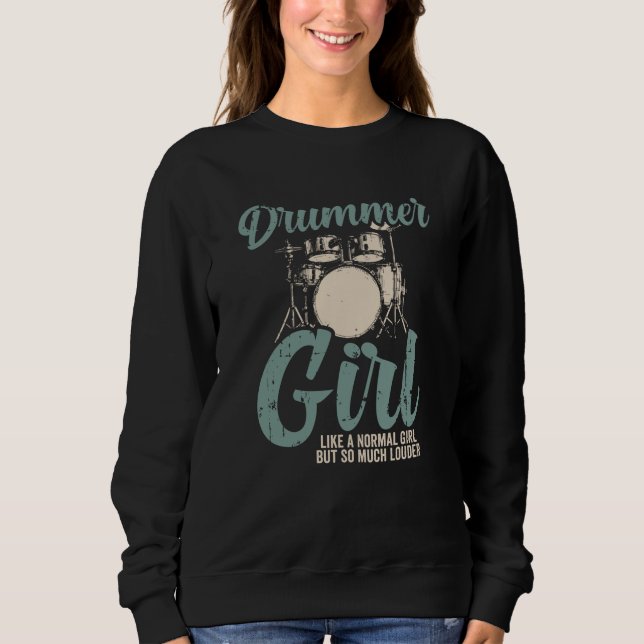 Drummer Girl | Drums Drummer Gift Sweatshirt (Front)