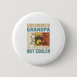 Drummer Grandpa Like a Regular Grandpa But Cooler  6 Cm Round Badge