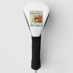 Drummer Grandpa Like a Regular Grandpa But Cooler  Golf Head Cover