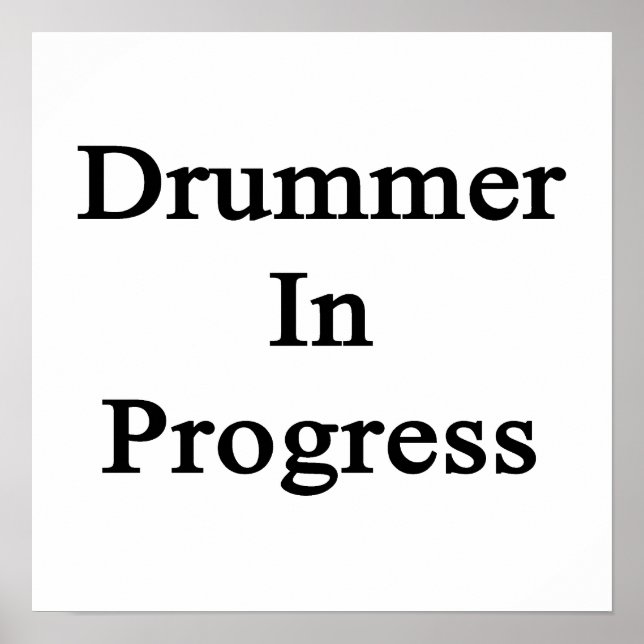 Drummer In Progress Poster (Front)