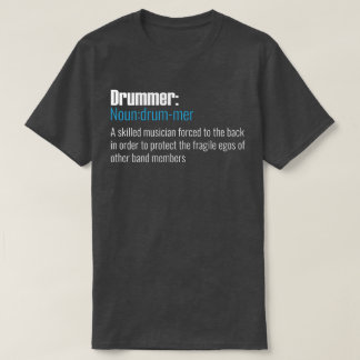 Drummer: Noun T-Shirt