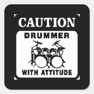 Drummer with Attitude Square Sticker