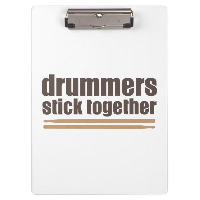 Drummers Stick Together Clipboard (Front)