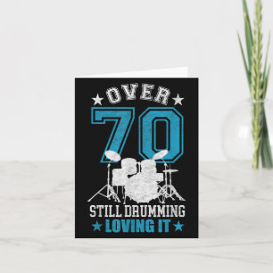 Drumming Drum Set Funny 70 Year Old Drummer Quotes Card