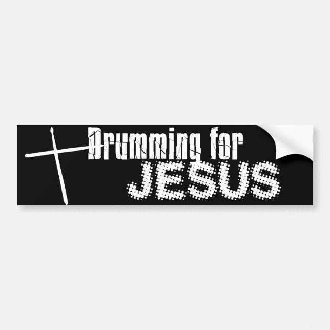Drumming.for.JESUS Bumper Sticker (Front)