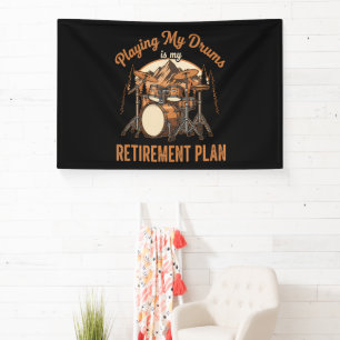 Drumming Is My Retiret Plan Drummer Music Banner