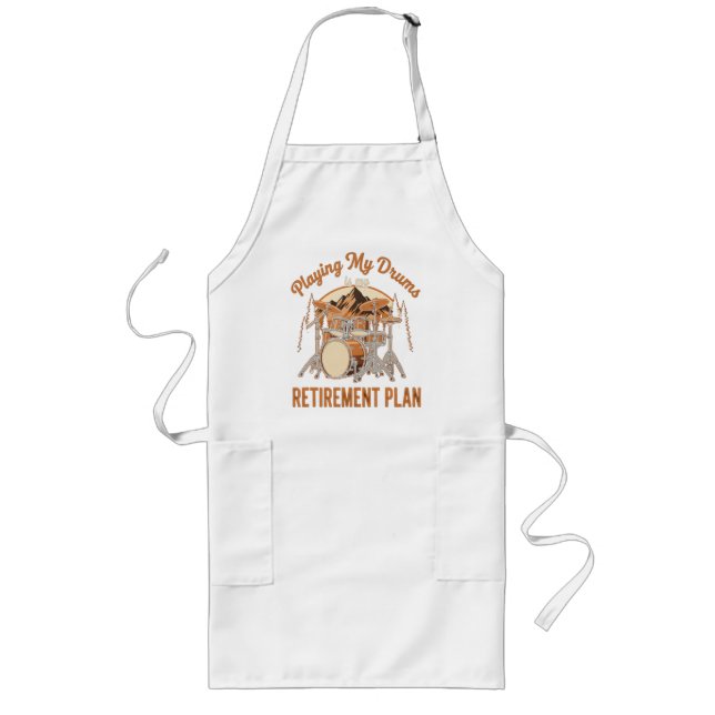 Drumming Is My Retiret Plan Drummer Music Long Apron (Front)