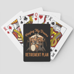 Drumming Is My Retiret Plan Drummer Music Playing Cards