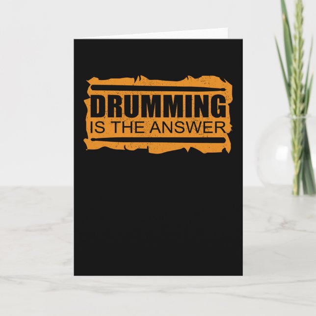 Drumming Is The Answer | Drums Drummer Gift Card (Front)