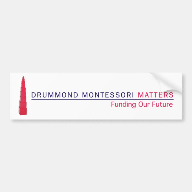 Drummond Montessori Matters Bumper Sticker (Front)