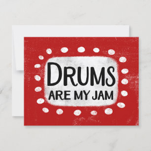 Drums Are My Jam Greeting Card