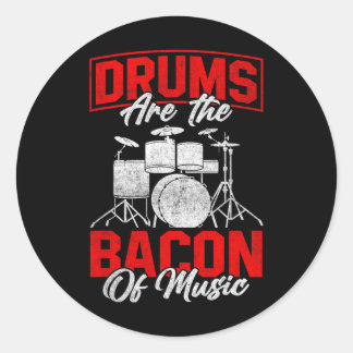 Drums Are The Con Of Music Bbq Meat Drumming  Classic Round Sticker