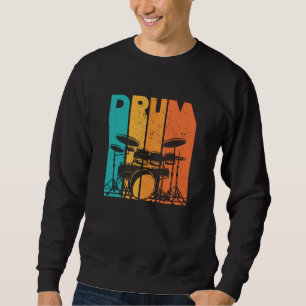 Drums   Drumming Lover Drummer Gift Sweatshirt