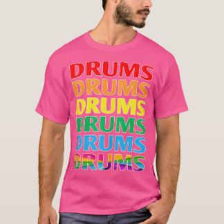 Drums Drums T-Shirt