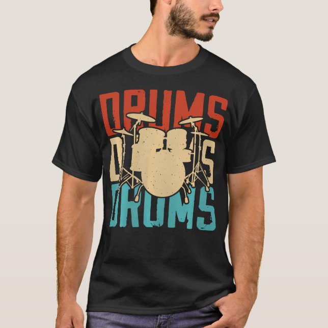 Drums Drums T-Shirt (Front)