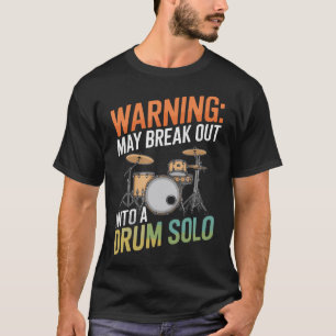 Drums Drumset Drumming And Percussionist Drum T-Shirt