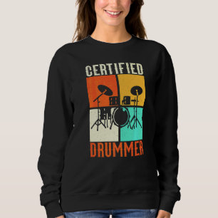 Drums Grunge Drumset Retro Vintage Style Certified Sweatshirt