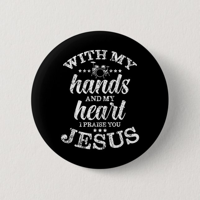 Drums Jesus Worship Band Drumming Gifts Christian 6 Cm Round Badge (Front)