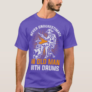 Drums Musician Retirement Gift Old Man Drummer T-Shirt