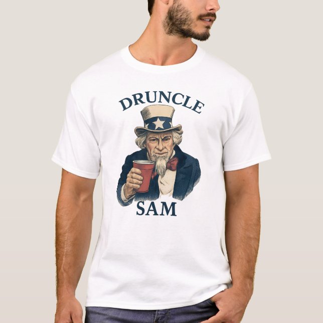 Druncle Sam Funny 4th Of July Druncle Sam T-Shirt (Front)