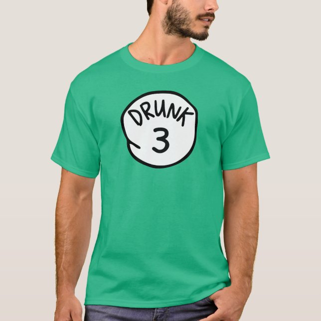 Drunk 3 T-Shirt (Front)