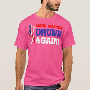 Drunk Again Funny Fourth of July Gift T-Shirt