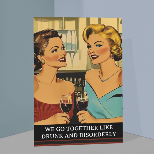Drunk and Disorderly funny Retro 50s Saying Card (Creator Uploaded)
