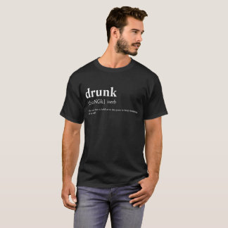Drunk - Dictionary Meaning T-Shirt