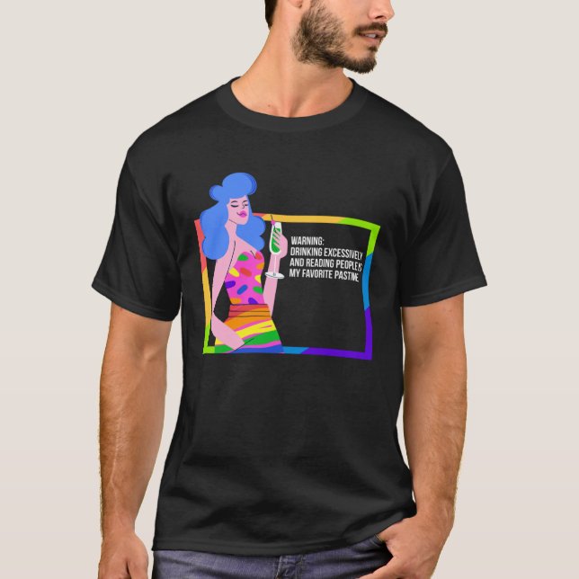 Drunk Drag Queen Humour T-Shirt (Front)