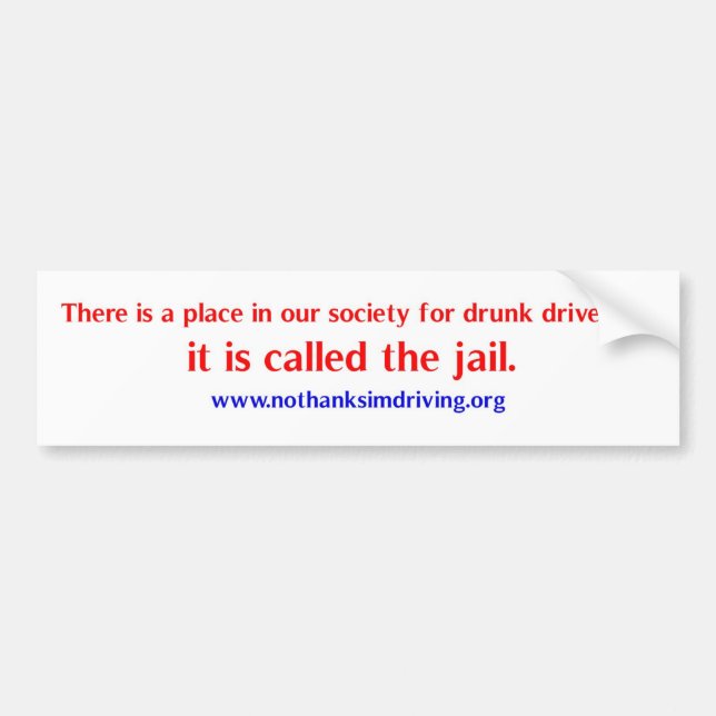 Drunk drivers place bumper sticker (Front)