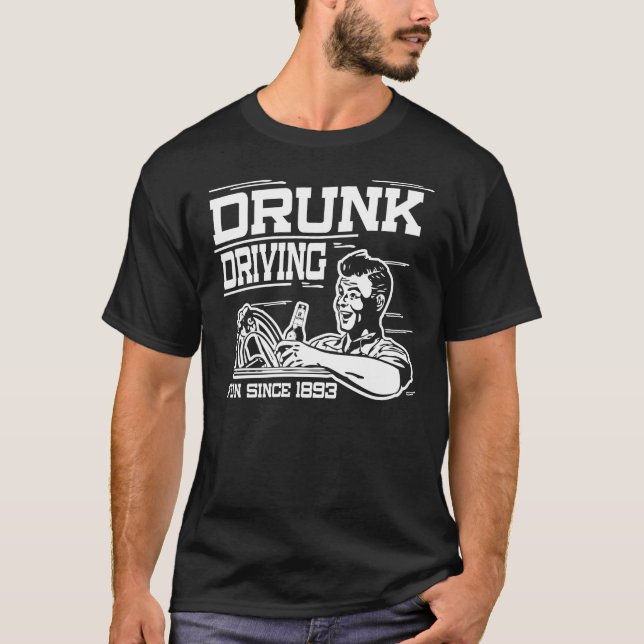 Drunk Driving T-Shirt (Front)