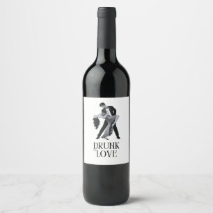 Drunk in Love Design   Dancing Couple Bridal  Wine Label