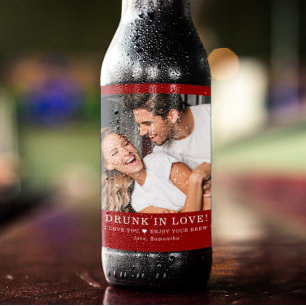 Drunk In Love Valentines Photo Beer Bottle Label
