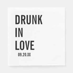 Drunk In Love Wedding Napkins, Modern Minimalist  Napkin