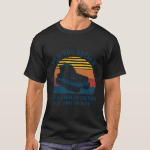 Drunk Pontoon Captain Grandpa Dad Pontoon T-Shirt