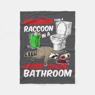 Drunk Raccoon In A Liquor Store Bathroom Funny Rac Fleece Blanket