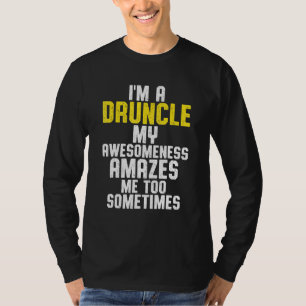 Drunk Uncle Drinking Druncle _6 T-Shirt