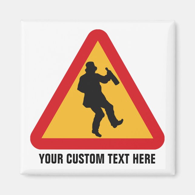 Drunk Warning custom magnet (Front)