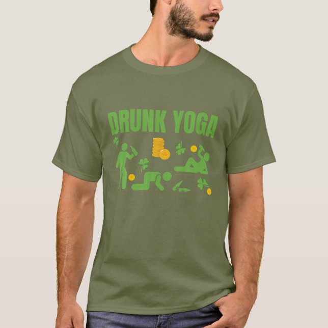 Drunk Yoga Happy St. Patricks Day Irish Funny Drin T-Shirt (Front)