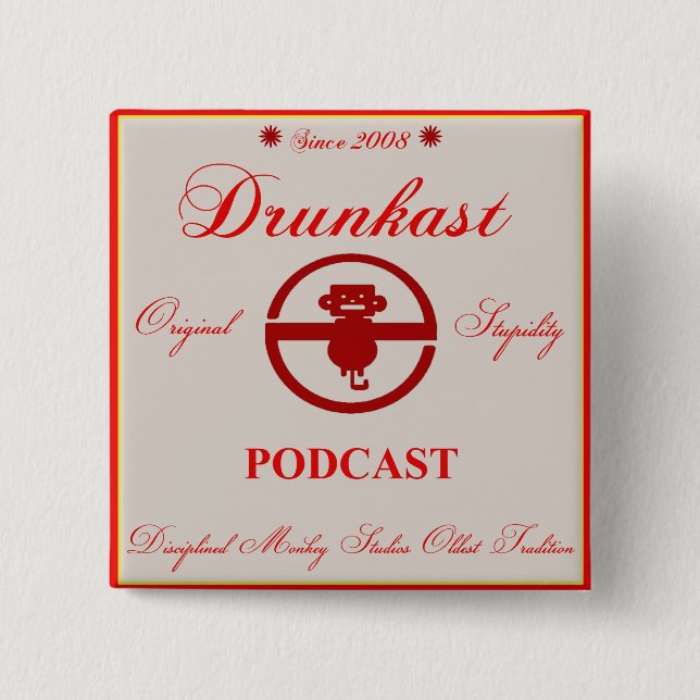 Drunkast Podcast Button (Front)