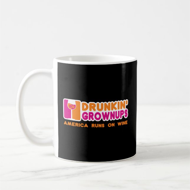 Drunken Grownups Wines Drinking Coffee Mug (Left)