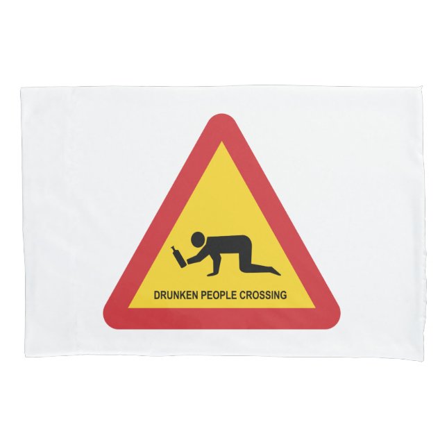 DRUNKEN PEOPLE CROSSING TRAFFIC SIGN PILLOWCASE (Front)