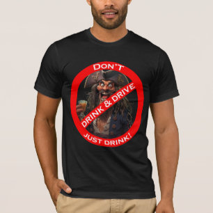Drunken Pirate "Do Not" Sign Humour T-Shirt
