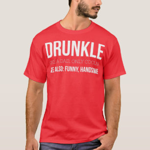 Drunkle funny T-Shirt
