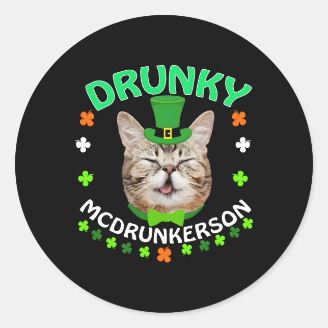 Drunky Mcdrunkerson St Patrick'S Day Cat Classic Round Sticker (Front)