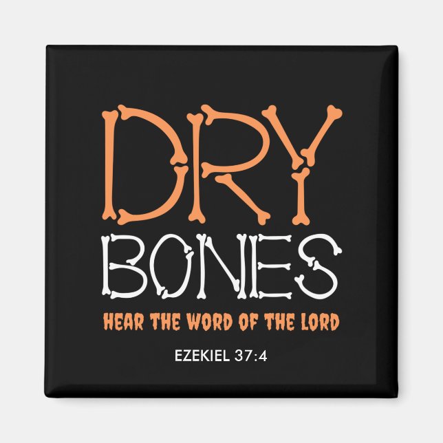 DRY BONES Christian Halloween Magnet (Front)
