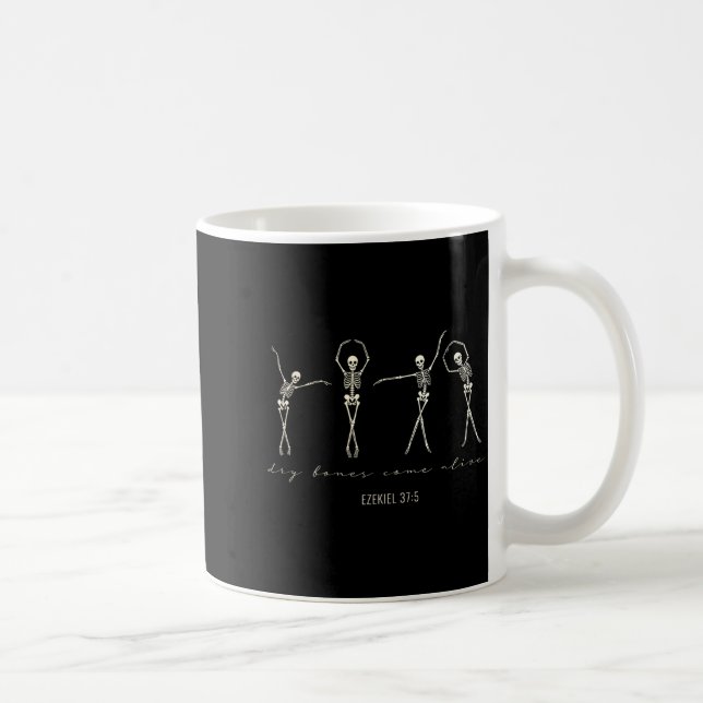 Dry Bones Come Alive _ Ezekiel 37_5 Christian Skel Coffee Mug (Right)