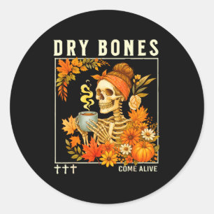 Dry Bones Come Alive Fall Skeleton Floral Christia Classic Round Sticker