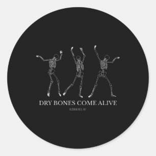 Dry Bones Come Alive Funny Skeleton Dancing Hallow Classic Round Sticker