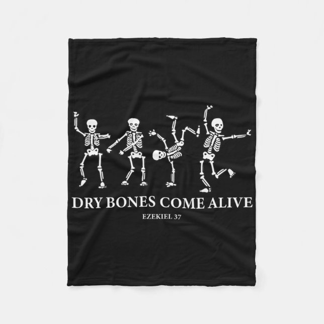 Dry Bones Come Alive Funny Skeleton Dancing With A Fleece Blanket (Front)